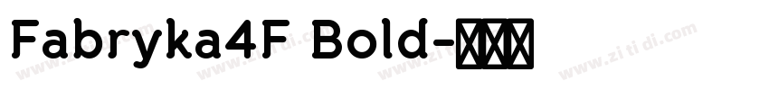 Fabryka4F Bold字体转换